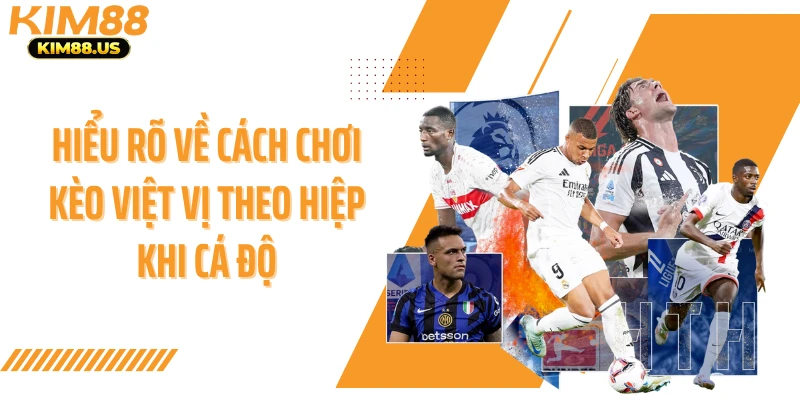 Hiểu rõ về cách chơi kèo việt vị theo hiệp khi cá độ